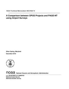 NOAA Technical Memorandum NOS NGS 72  A Comparison between OPUS Projects and PAGE-NT using Airport Surveys  Silver Spring, Maryland