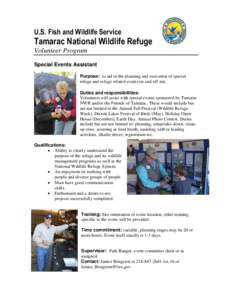 U.S. Fish and Wildlife Service  Tamarac National Wildlife Refuge Volunteer Program Special Events Assistant Purpose: to aid in the planning and execution of special