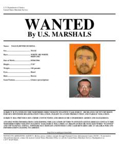 U.S. Department of Justice United States Marshals Service WANTED By U.S. MARSHALS Name: