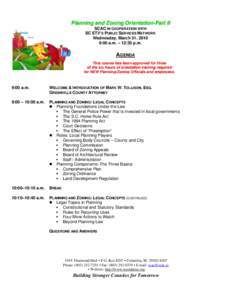 Planning and Zoning Orientation-Part II SCAC IN COOPERATION WITH SC ETV’S PUBLIC SERVICES NETWORK Wednesday, March 31, 2010 9:00 a.m. – 12:30 p.m.