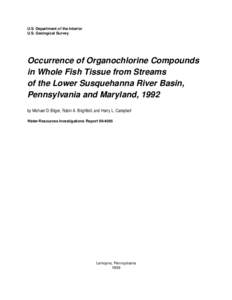 U.S. Department of the Interior U.S. Geological Survey Occurrence of Organochlorine Compounds in Whole Fish Tissue from Streams of the Lower Susquehanna River Basin,