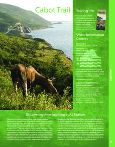 Cabot Trail  Touring Info For a more in-depth description about this region, look for the new