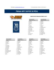 Poll Contact:   For Immediate Release: October 15, 2017-(Week 7) FWAA-NFF SUPER 16-POLL · GAMES PLAYED THROUGH OCTOBER 14, 2017-·
