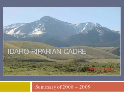 IDAHO RIPARIAN CADRE  Summary of 2008 – 2009 Idaho Team Members 