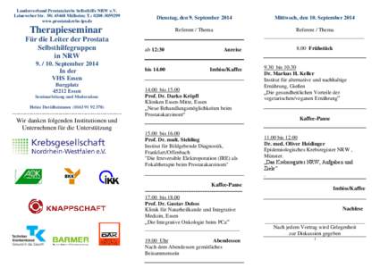 Landesverband Prostatakrebs Selbsthilfe NRW e.V. Leineweber Str. 50; 45468 Mülheim; T.: [removed]www.prostatakrebs-lps.de Dienstag, den 9. September 2014
