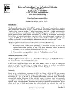 Laborers Pension Trust Fund for Northern California 220 Campus Lane Fairfield, CAwww.norcalaborers.org Funding Improvement Plan