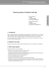 Road safety data: collection and analysis for target setting and monitoring performances and progress Achieving quality of Canadian crash data Aline Chouinard Canada