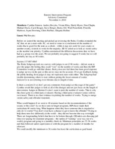 Batterer Intervention Program Advisory Committee November 4, 2010 Members: Cynthia Stinson, Audrey Broyles, Vivian Bliss, Hardy Myers, Don Chapin, Michael Davis, Carol Krager, Steve Berger, Becky Orf, Walt Pesterfield, P