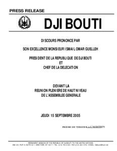 PRESS RELEASE  DJIBOUTI DISCOURS PRONONCE PAR SON EXCELLENCE MONSIEUR ISMAIL OMAR GUELLEH PRESIDENT DE LA REPUBLIQUE DE DJIBOUTI