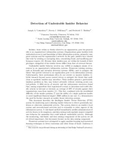 Detection of Undesirable Insider Behavior Joseph A. Calandrino1? , Steven J. McKinney2? , and Frederick T. Sheldon3 1 Princeton University, Princeton, NJ 08544, USA [removed]