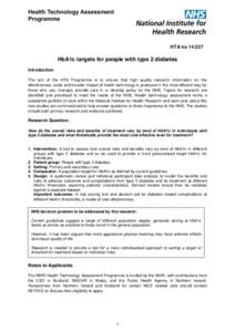 HTA noHbA1c targets for people with type 2 diabetes Introduction The aim of the HTA Programme is to ensure that high quality research information on the effectiveness, costs and broader impact of health technolo