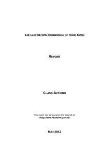 THE LAW REFORM COMMISSION OF HONG KONG  REPORT CLASS ACTIONS