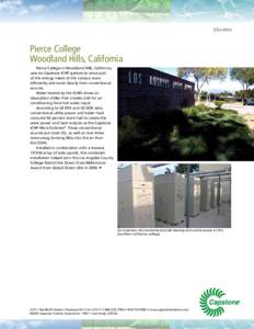 Education  Pierce College Woodland Hills, California 	 Pierce College in Woodland Hills, California, uses six Capstone ICHP systems to serve part