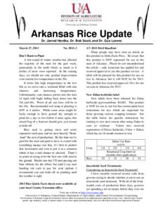 Arkansas Rice Update Dr. Jarrod Hardke, Dr. Bob Scott, and Dr. Gus Lorenz March 27, 2013 No