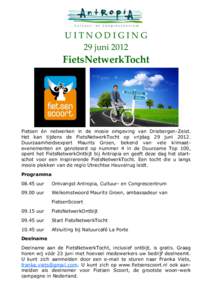 UITNODIGING 29 juni 2012 FietsNetwerkTocht  Fietsen én netwerken in de mooie omgeving van Driebergen-Zeist.