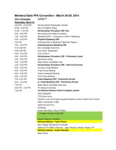 Montana State FFA Convention - March 26-29, 2014 DRAFT 2014 Schedule Wednesday, March 26 9:00 AM - 12:00 PM