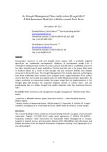 Do Drought Management Plans really reduce Drought Risk? A Risk Assessment Model for a Mediterranean River Basin December, 8th 2011 Gómez Gómez, Carlos Mario a, b (corresponding author)  Telephone numb