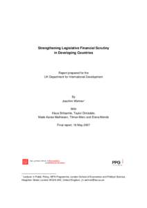 Strengthening Legislative Financial Scrutiny in Developing Countries Report prepared for the UK Department for International Development