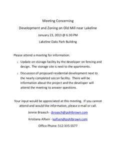 Meeting Concerning Development and Zoning on Old Mill near Lakeline January 23, 2013 @ 6:30 PM Lakeline Oaks Park Building  Please attend a meeting for information: