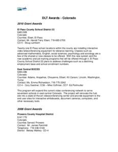 DLT Awards - Colorado 2010 Grant Awards El Paso County School District 22 $483,909 Colorado Counties: Ebert, El Paso