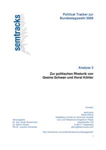 Political Tracker zur Bundestagswahl 2009 Analyse 3 Zur politischen Rhetorik von Gesine Schwan und Horst Köhler
