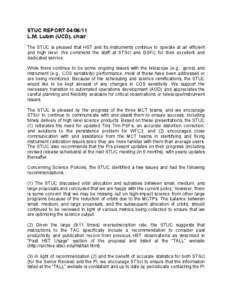 STUC REPORT[removed]L.M. Lubin (UCD), chair The STUC is pleased that HST and its instruments continue to operate at an efficient and high level. We commend the staff at STScI and GSFC for their excellent and dedicated s