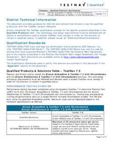 Company – Qualified Platform Identification Ericom AccessNow & TestNav 7.5 with Chromebooks Ericom Ericom WebConnect & TestNav 7.5 with Chromebooks  TestNav 7.5