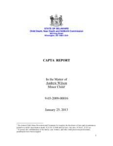 STATE OF DELAWARE Child Death, Near Death and Stillbirth Commission 900 King Street Wilmington, DE[removed]CAPTA1 REPORT