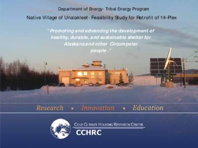 Dpartment of Energy Tribal Energy Program: Native Village of Unalakleet Feasibility Study for Retrofit of 14-Plex