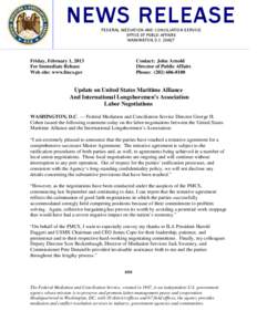 NEWS RELEASE FEDERAL MEDIATION AND CONCILIATION SERVICE OFFICE OF PUBLIC AFFAIRS WASHINGTON, D.C[removed]Friday, February 1, 2013