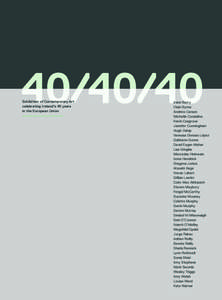 Exhibition of Contemporary Art celebrating Ireland’s 40 years in the European Union ////////////////////////////////////////