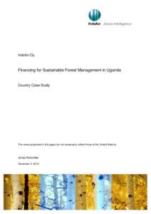 Indufor Oy  Financing for Sustainable Forest Management in Uganda Country Case Study