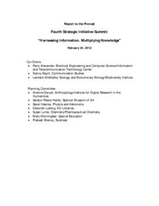 Report to the Provost  Fourth Strategic Initiative Summit: “Harnessing Information, Multiplying Knowledge” February 24, 2012