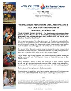 PRESS RELEASE Contact: Therese Everett-Kerley Director of Communications t[removed]c[removed]THE STEAKHOUSE RESTAURANTS AT SPA RESORT CASINO &
