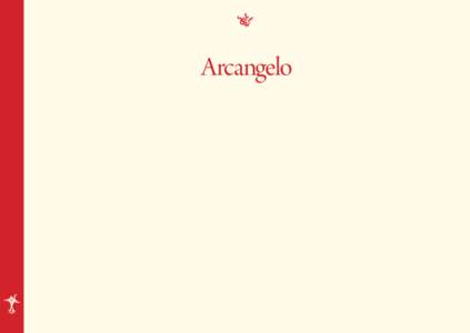 Arcangelo  A welcome  l ittle over four years ago, arcangelo