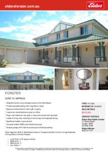 eldersforster.com.au  FORSTER SURE TO IMPRESS * Delightful family home situated close to One Mile Beach