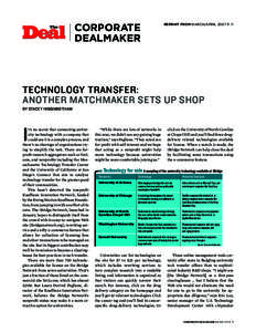 CORPORATE DEALMAKER REPRINT FROM MARCH/APRIL 2007 P. 11  TECHNOLOGY TRANSFER: