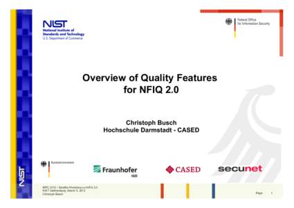 Overview of Quality Features for NFIQ 2.0 Christoph Busch Hochschule Darmstadt - CASED  IBPC[removed]Satellite Workshop on NIFQ 2.0