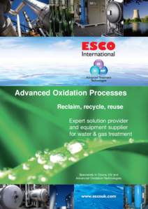 Advanced Oxidation Processes Reclaim, recycle, reuse Expert solution provider and equipment supplier for water & gas treatment