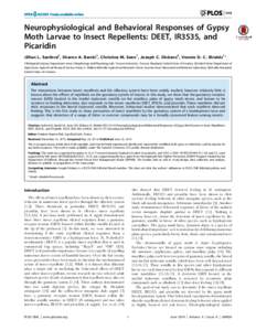 Neurophysiological and Behavioral Responses of Gypsy Moth Larvae to Insect Repellents: DEET, IR3535, and Picaridin Jillian L. Sanford1, Sharon A. Barski1, Christina M. Seen1, Joseph C. Dickens2, Vonnie D. C. Shields1* 1 