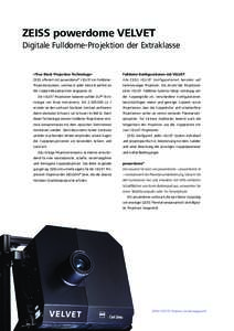 ZEISS powerdome VELVET Digitale Fulldome-Projektion der Extraklasse »True Black Projection Technology«  Fulldome-Konfigurationen mit VELVET