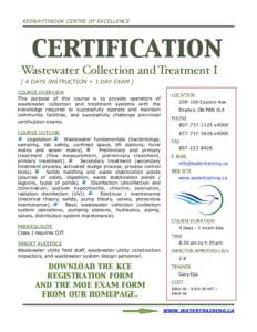 KEEWAYTINOOK CENTRE OF EXCELLENCE!  certification Wastewater Collection and Treatment I [ 4 DAYS INSTRUCTION + 1 DAY EXAM ] COURSE OVERVIEW