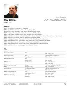 Actor Biography  Roy Billing. Height 170 cm  Awards.