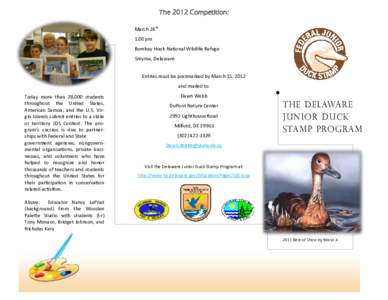 The 2012 Competition: March 24th B a c k P a n el H e ad i ng 1:00 pm Bombay Hook National Wildlife Refuge