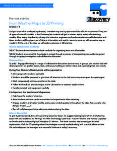 William N. Pennington Foundation Field Trip Program  Pre-visit activity From Weather Maps to 3D Printing Grades 6–8