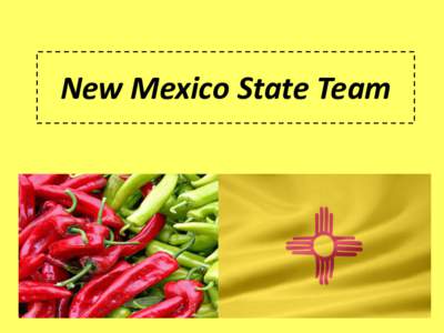 New Mexico State Team  Self-Advocacy organizations that exist in New Mexico and their major activities or functions  • Center for Self Advocacy – Education and SelfAdvocacy Training