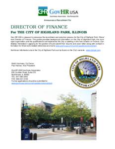 Announces a Recruitment For  DIRECTOR OF FINANCE For THE CITY OF HIGHLAND PARK, ILLINOIS Gov HR USA is pleased to announce the recruitment and selection process for the City of Highland Park, Illinois’ next Director of