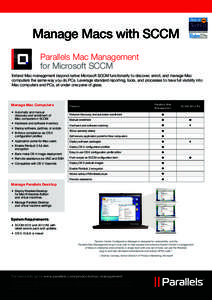 Manage Macs with SCCM Parallels Mac Management for Microsoft SCCM Extend Mac management beyond native Microsoft SCCM functionality to discover, enroll, and manage Mac computers the same way you do PCs. Leverage standard 