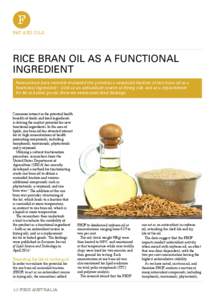 F FAT AND OILS RICE BRAN OIL AS A FUNCTIONAL INGREDIENT Researchers have recently evaluated the potential a semisolid fraction of rice bran oil as a