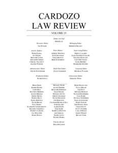 CARDOZO LAW REVIEW VOLUME 25 Editor-in-Chief MEIR KATZ Executive Editor